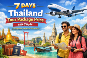 7 Days Thailand Tour Package Price with Flight