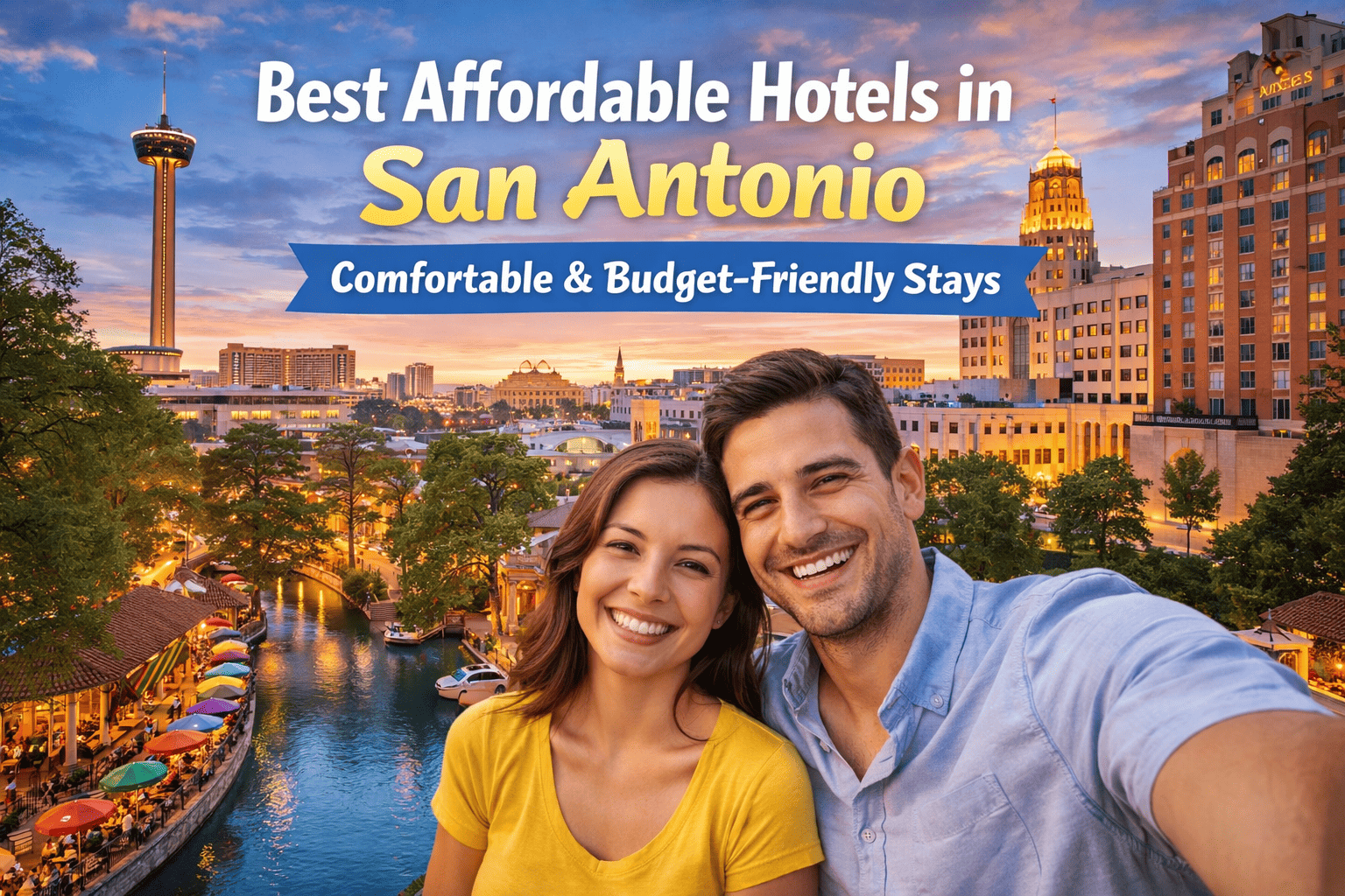 Budget-friendly hotels in San Antonio with comfortable stays and great city views.