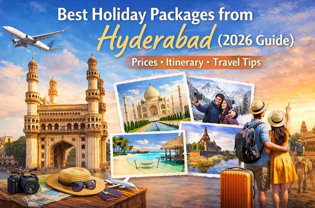 Holiday Packages from Hyderabad